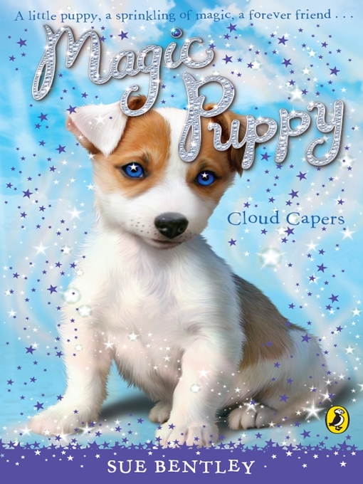 Title details for Magic Puppy by Sue Bentley - Available